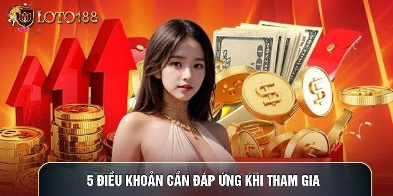 5 điều khoản cần đáp ứng khi tham gia