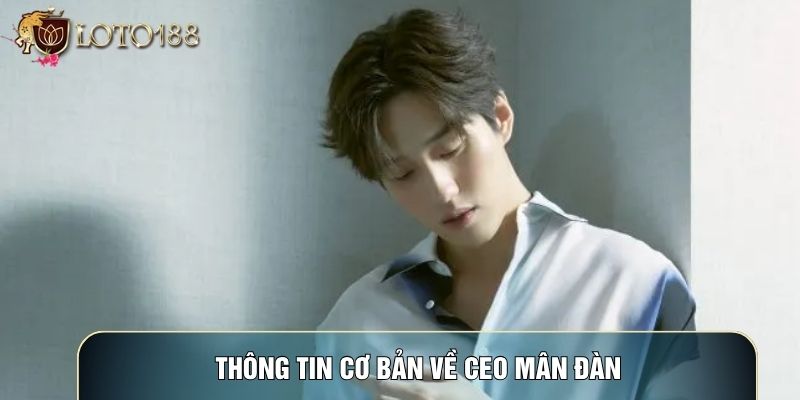 Thông tin cơ bản về CEO Mân Đàn
