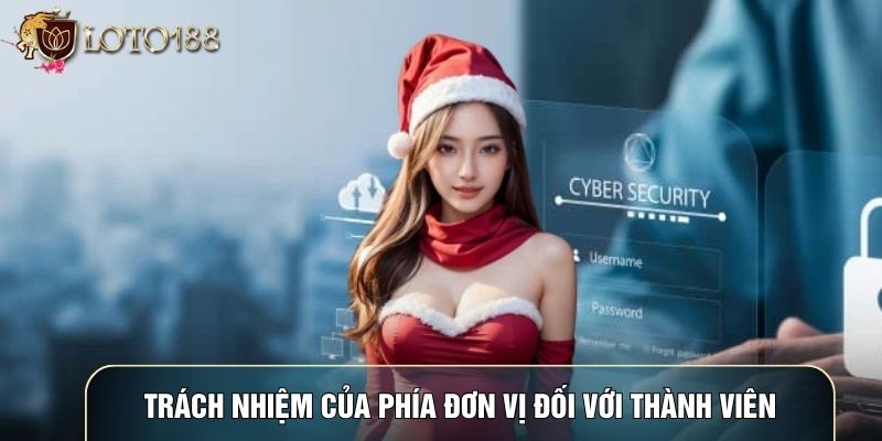 Trách nhiệm của phía đơn vị đối với thành viên